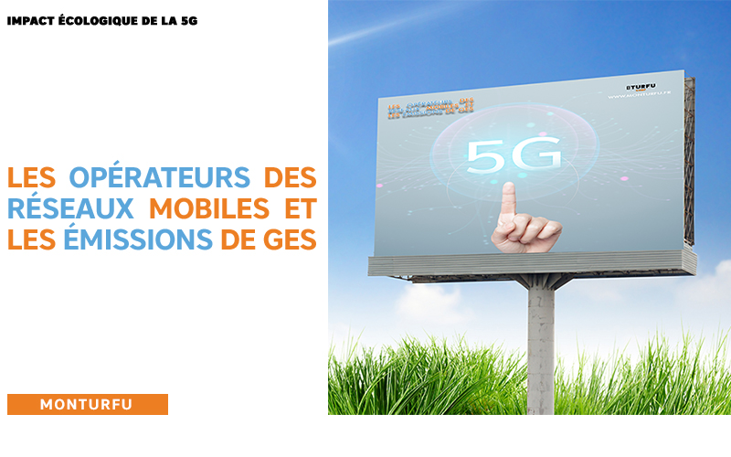 Impact écologique 5G-les-opérateurs-des-réseaux-mobiles-et-les-émissions-de-GES-06