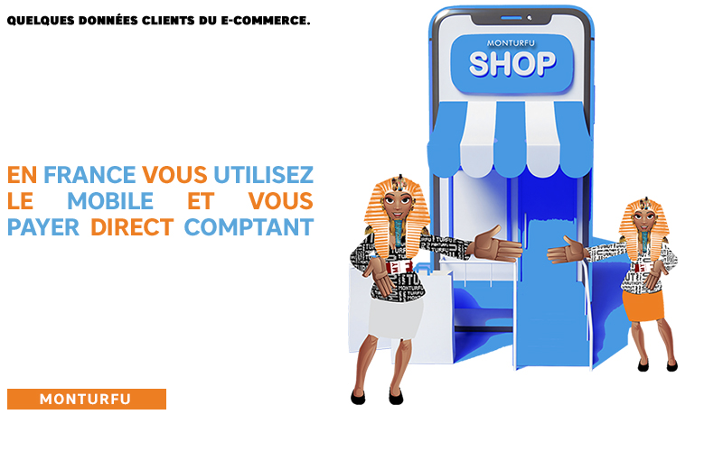 Quelques données clients du e-commerce-En-France-vous-utilisez-le-mobile-et-vous-pqyez-direct-comptant-06
