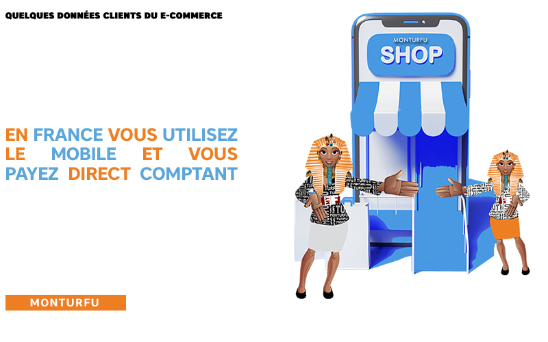 Données clients E-Commerce-en-France-vous-utilisez-le-mobile-et-vous-payez-direct-comptant-07