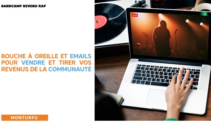 Bandcamp revenus rap-bouche-à-oreille-et-emails-pour-vendre-et-tirer-vos-revenus-de-la-communauté-11.jpg