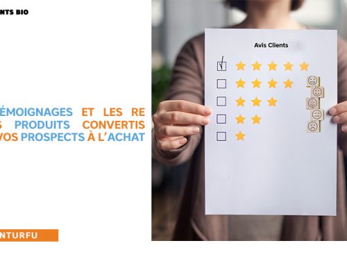Les témoignages et les retours produits