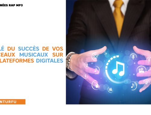 La clé du succès de vos morceaux